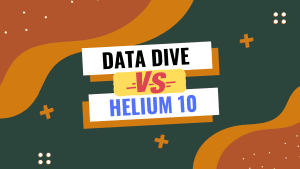Data Dive vs Helium 10 comparison