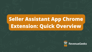 Seller Assistant App Chrome Extension